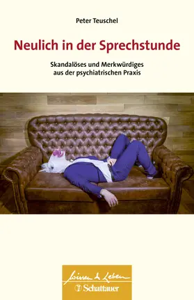 Teuschel |  Neulich in der Sprechstunde (Wissen & Leben) | eBook | Sack Fachmedien