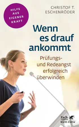 Eschenröder |  Wenn es drauf ankommt (Fachratgeber Klett-Cotta, Bd.) | eBook | Sack Fachmedien