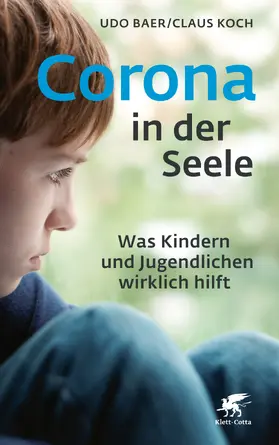Baer / Koch |  Corona in der Seele | eBook | Sack Fachmedien