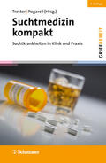 Tretter / Pogarell |  Suchtmedizin kompakt, 4. Auflage (griffbereit) | eBook | Sack Fachmedien