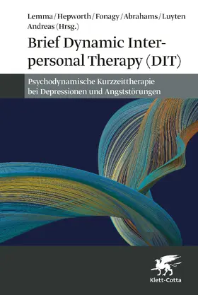 Andreas / Lemma / Fonagy |  Brief Dynamic Interpersonal Therapy (DIT) | eBook | Sack Fachmedien
