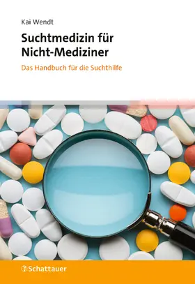 Wendt | Suchtmedizin für Nicht-Mediziner | E-Book | www.sack.de