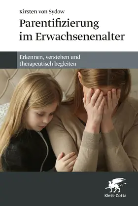 von Sydow | Parentifizierung im Erwachsenenalter | E-Book | www.sack.de