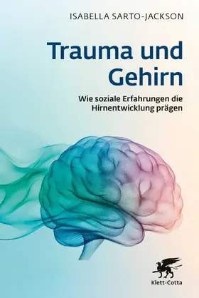 Sarto-Jackson | Trauma und Gehirn | E-Book | www.sack.de