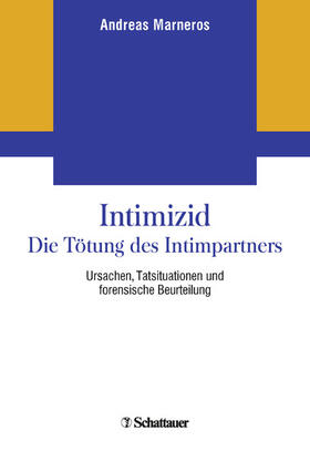 Marneros | Intimizid - Die Tötung des Intimpartners | E-Book | sack.de
