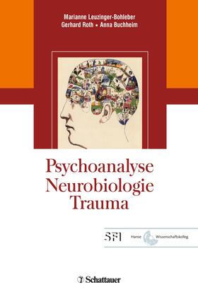 Buchheim / Leuzinger-Bohleber / Roth |  Psychoanalyse - Neurobiologie - Trauma | eBook | Sack Fachmedien