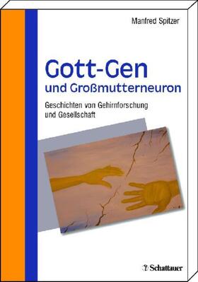 Spitzer | Gott-Gen und Grossmutterneuron | E-Book | sack.de
