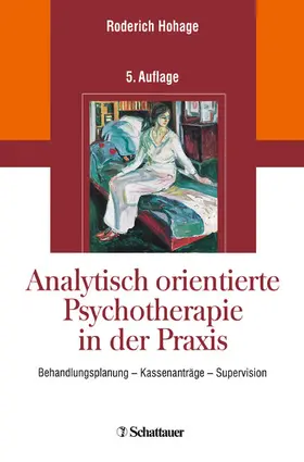 Hohage |  Analytisch orientierte Psychotherapie in der Praxis | eBook | Sack Fachmedien