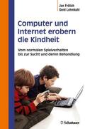 Frölich / Lehmkuhl |  Computer und Internet erobern die Kindheit | eBook | Sack Fachmedien