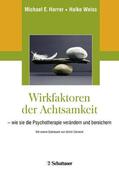 Harrer / Weiss |  Wirkfaktoren der Achtsamkeit | eBook | Sack Fachmedien