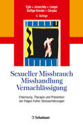 Egle / Joraschky / Lampe |  Sexueller Missbrauch, Misshandlung, Vernachlässigung | eBook | Sack Fachmedien