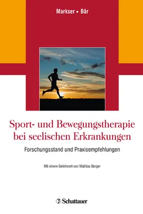 Markser / Bär |  Sport- und Bewegungstherapie bei seelischen Erkrankungen | eBook | Sack Fachmedien