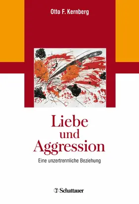 Kernberg | Liebe und Aggression | E-Book | www.sack.de
