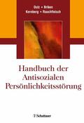 Dulz / Briken / Kernberg |  Handbuch der Antisozialen Persönlichkeitsstörung | eBook | Sack Fachmedien
