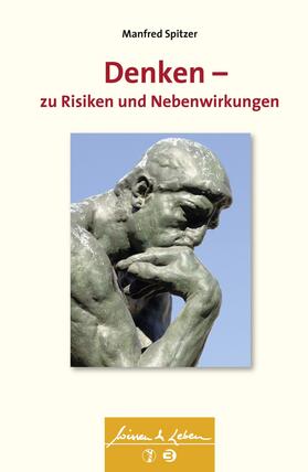 Spitzer | Denken - zu Risiken und Nebenwirkungen (Wissen & Leben) | E-Book | sack.de