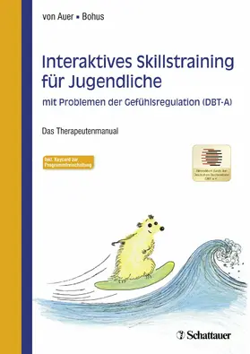 Auer / Bohus |  Interaktives Skillstraining für Jugendliche mit Problemen der Gefühlsregulation (DBT-A) | eBook | Sack Fachmedien