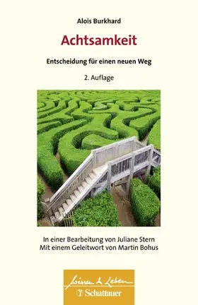 Burkhard |  Achtsamkeit - Entscheidung für einen neuen Weg (Wissen & Leben) | eBook | Sack Fachmedien