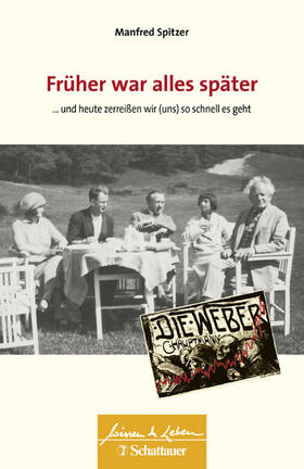 Spitzer | Früher war alles später (Wissen & Leben) | E-Book | sack.de
