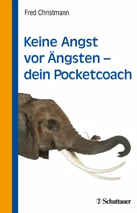 Christmann |  Keine Angst vor Ängsten - dein Pocketcoach | eBook | Sack Fachmedien