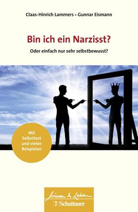 Lammers / Eismann | Bin ich ein Narzisst? (Wissen & Leben) | E-Book | sack.de