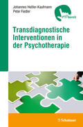 Heßler-Kaufmann / Fiedler / Heßler |  Transdiagnostische Interventionen in der Psychotherapie | Buch |  Sack Fachmedien