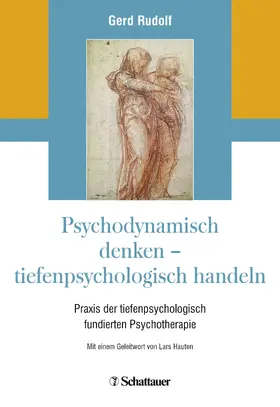 Rudolf | Psychodynamisch denken - tiefenpsychologisch handeln | Buch | 978-3-608-40015-1 | sack.de