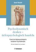Rudolf |  Psychodynamisch denken - tiefenpsychologisch handeln | Buch |  Sack Fachmedien