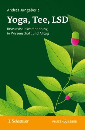 Jungaberle | Yoga, Tee, LSD (Wissen & Leben) | Buch | 978-3-608-40139-4 | sack.de