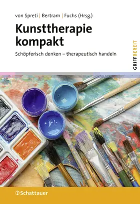 Spreti / Bertram / Fuchs | Kunsttherapie kompakt (griffbereit) | Buch | 978-3-608-40143-1 | sack.de