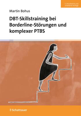 Bohus | DBT-Skillstraining bei Borderline-Störungen und komplexer PTBS | Buch | 978-3-608-40151-6 | sack.de