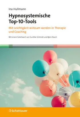 Hullmann | Hypnosystemische Top-10-Tools | Buch | 978-3-608-40163-9 | sack.de