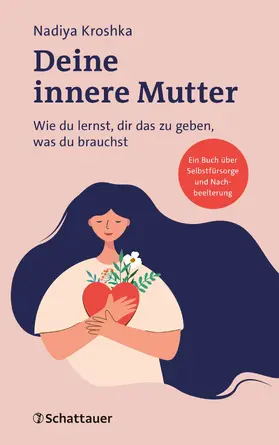 Kroshka |  Deine innere Mutter | Buch |  Sack Fachmedien