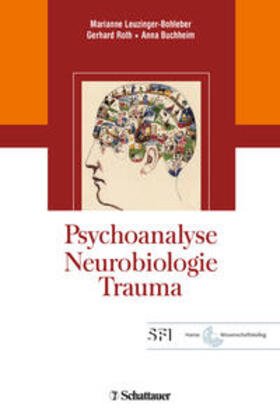 Leuzinger-Bohleber / Roth / Buchheim |  Psychoanalyse - Neurobiologie - Trauma | Buch |  Sack Fachmedien