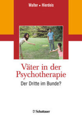 Walter / Hierdeis | Väter in der Psychotherapie | Buch | 978-3-608-42819-3 | sack.de