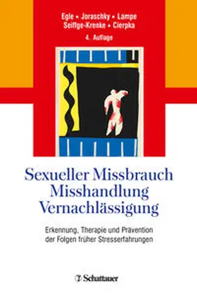 Egle / Joraschky / Cierpka |  Sexueller Missbrauch, Misshandlung, Vernachlässigung | Buch |  Sack Fachmedien