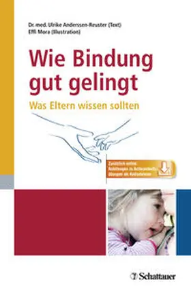 Anderssen-Reuster / Mora | Wie Bindung gut gelingt | Buch | 978-3-608-43099-8 | www.sack.de
