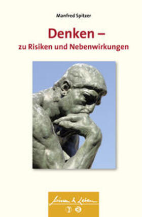 Spitzer | Denken - zu Risiken und Nebenwirkungen | Buch | 978-3-608-43105-6 | sack.de