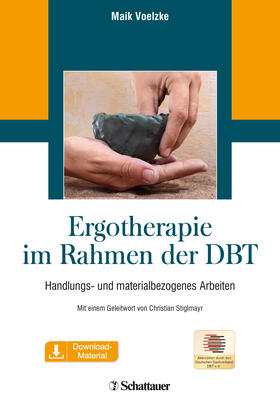 Voelzke / Voelzke-Neuhaus | Ergotherapie im Rahmen der DBT | Buch | 978-3-608-43158-2 | sack.de