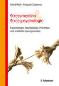 Wolf / Calabrese |  Stressmedizin und Stresspsychologie | Buch |  Sack Fachmedien