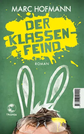 Hofmann |  Der Klassenfeind | Buch |  Sack Fachmedien