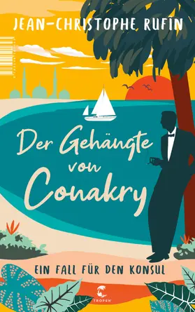 Rufin |  Der Gehängte von Conakry | Buch |  Sack Fachmedien