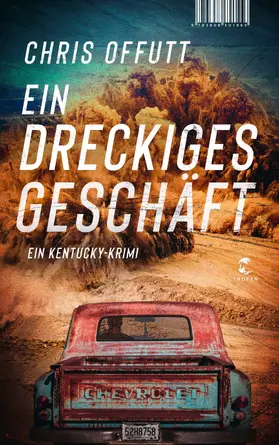 Offutt | Ein dreckiges Geschäft | Buch | 978-3-608-50186-5 | www.sack.de
