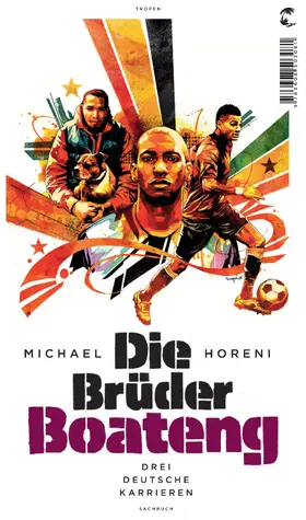 Horeni | Die Brüder Boateng | Buch | 978-3-608-50308-1 | www.sack.de