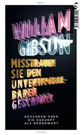 Gibson | Misstrauen Sie dem unverwechselbaren Geschmack | Buch | 978-3-608-50314-2 | sack.de