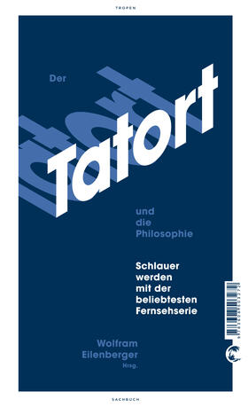 Eilenberger | Der Tatort und die Philosophie | Buch | 978-3-608-50327-2 | sack.de
