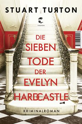 Turton | Die sieben Tode der Evelyn Hardcastle | Buch | 978-3-608-50421-7 | sack.de