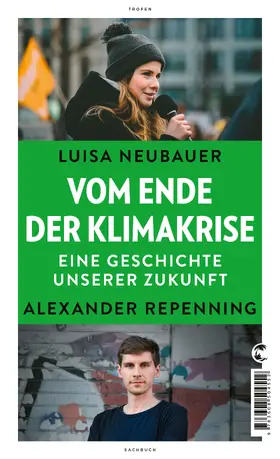 Neubauer / Repenning |  Vom Ende der Klimakrise | Buch |  Sack Fachmedien
