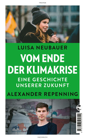Neubauer / Repenning | Vom Ende der Klimakrise | Buch | 978-3-608-50455-2 | sack.de