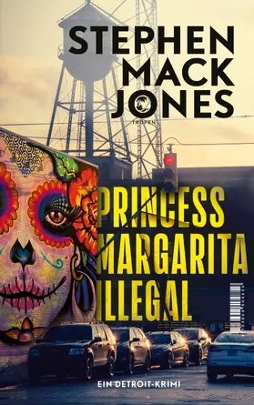 Mack Jones | Princess Margarita Illegal | Buch | 978-3-608-50485-9 | www.sack.de
