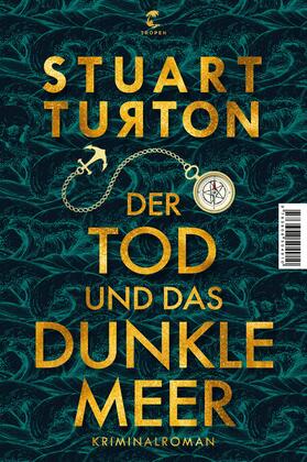 Turton | Der Tod und das dunkle Meer | Buch | 978-3-608-50491-0 | sack.de